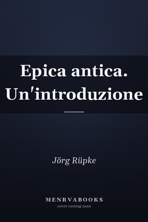 Epica antica. Un'introduzione