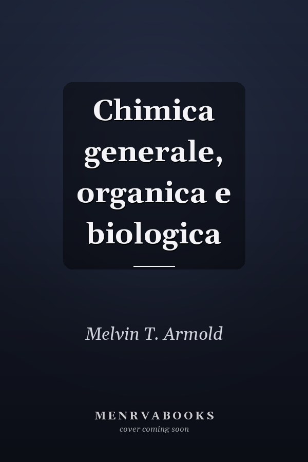 Chimica generale, organica e biologica