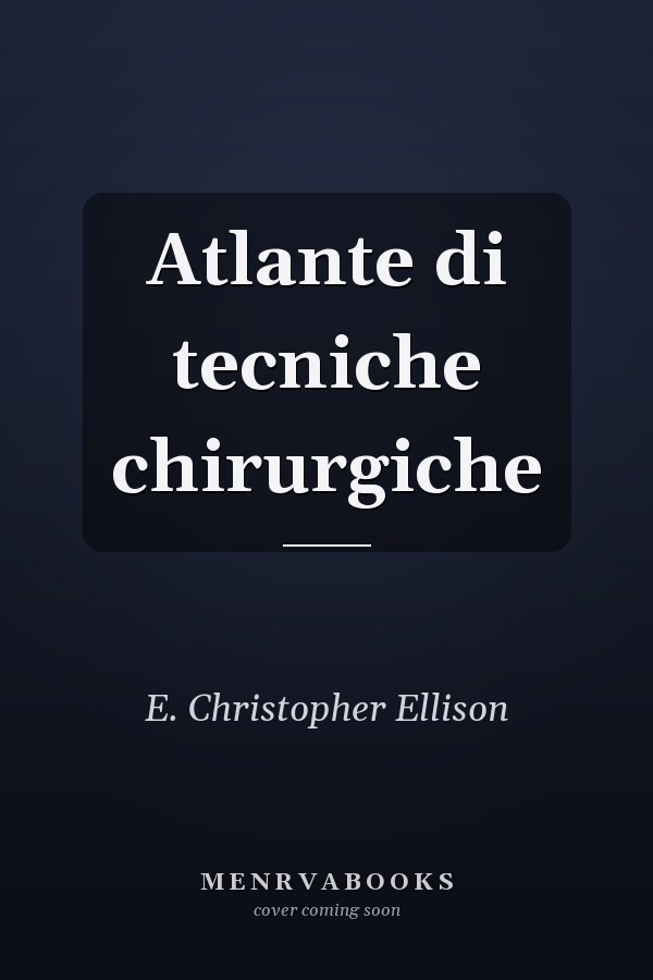 Atlante di tecniche chirurgiche