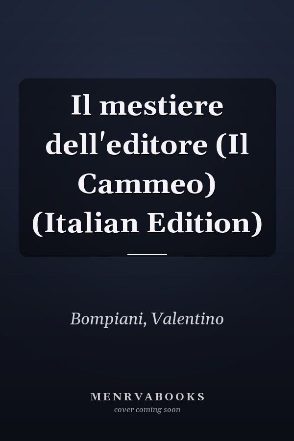 Il mestiere dell'editore (Il Cammeo) (Italian Edition)