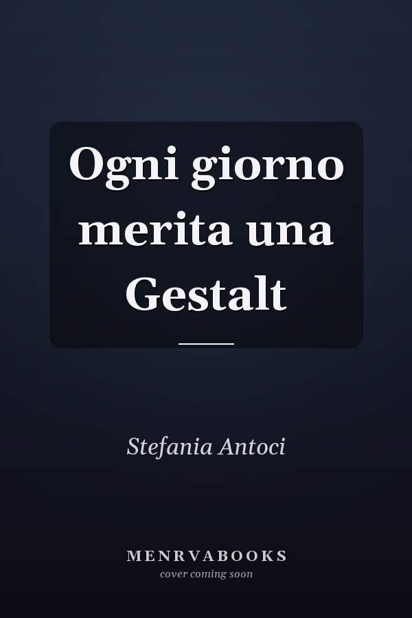 Ogni giorno merita una Gestalt