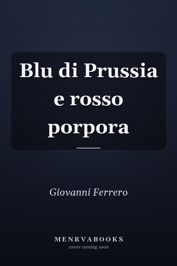 Blu di Prussia e rosso porpora