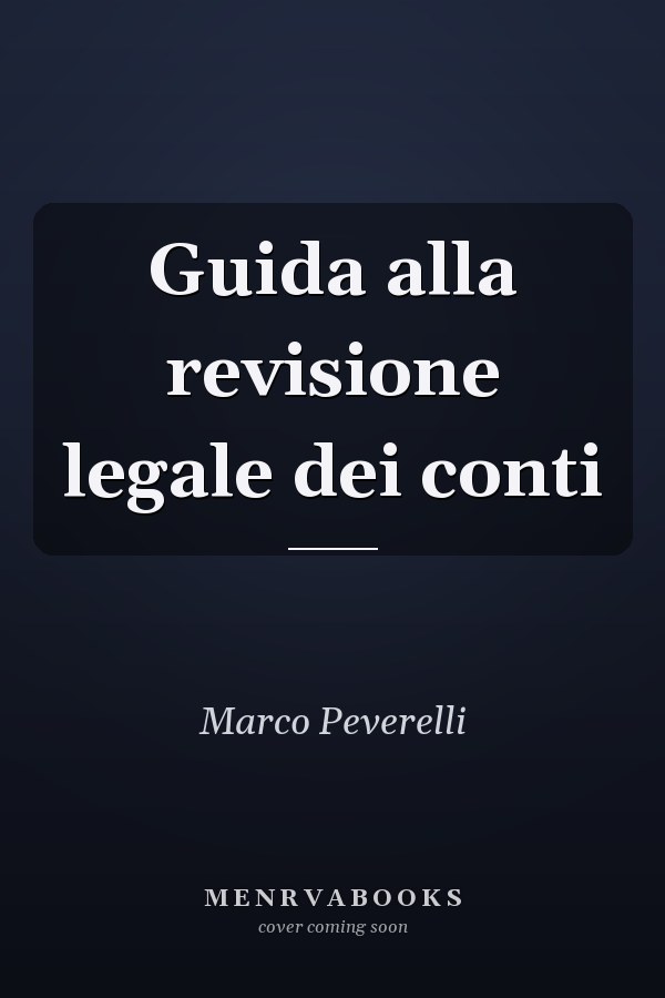Guida alla revisione legale dei conti
