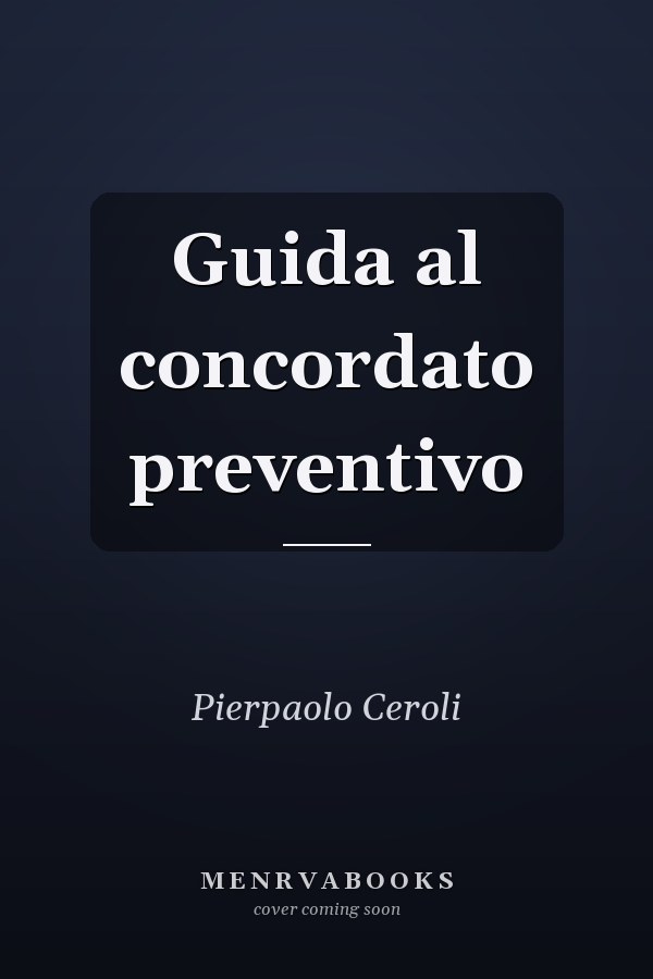 Guida al concordato preventivo