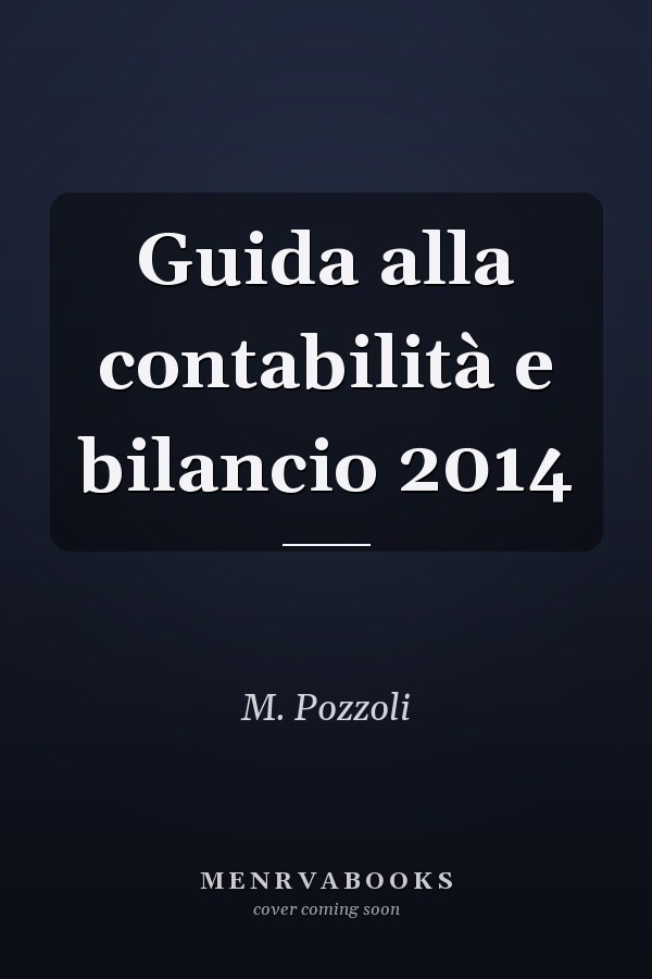 Guida alla contabilità e bilancio 2014