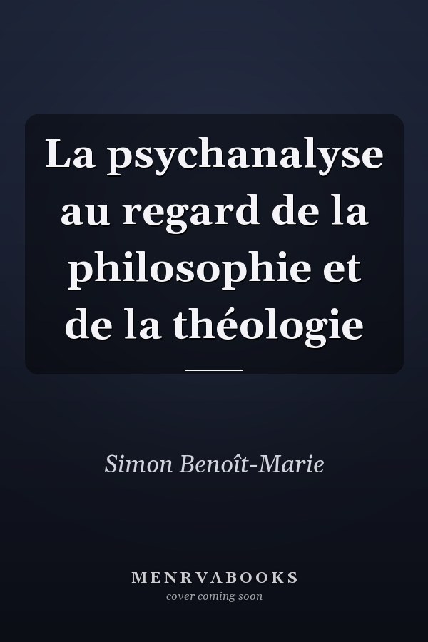La psychanalyse au regard de la philosophie et de la théologie