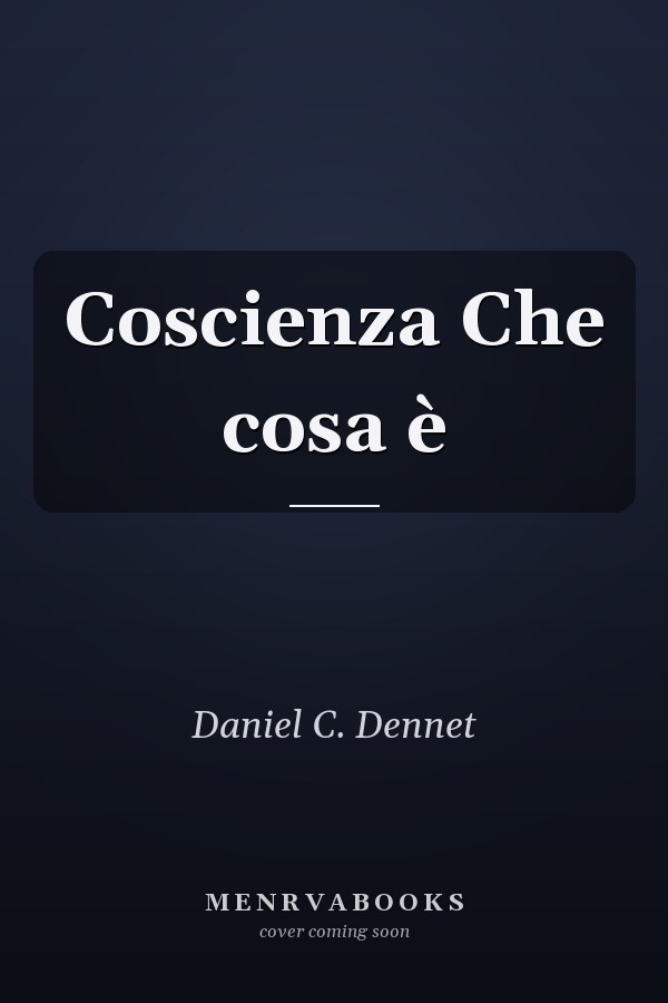 Coscienza Che cosa è