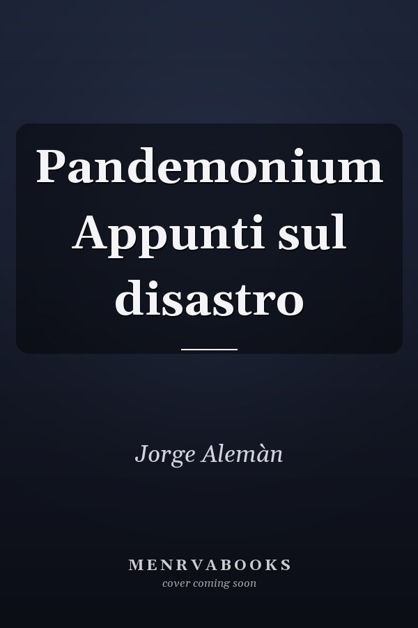 Pandemonium Appunti sul disastro