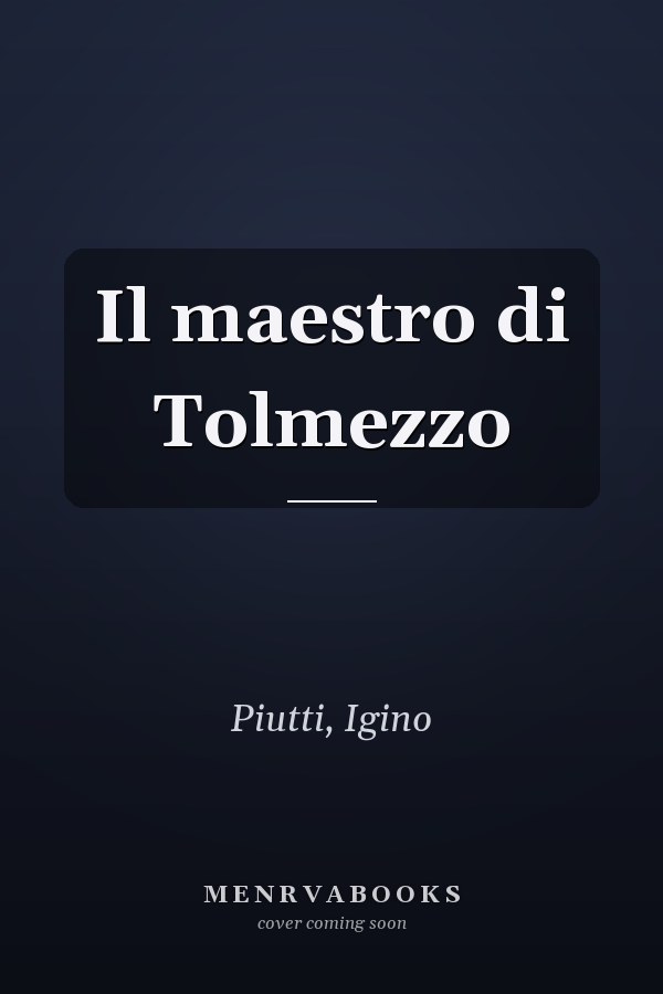 Il maestro di Tolmezzo