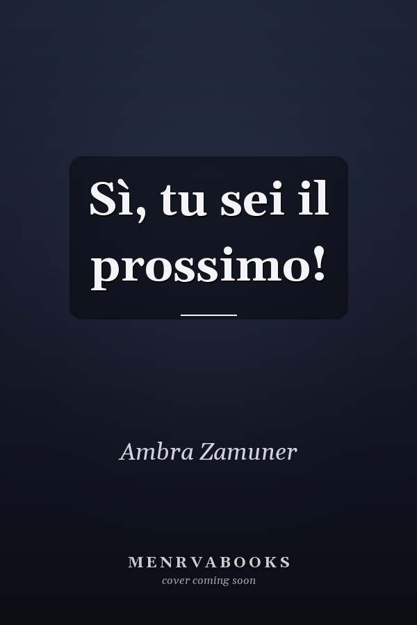 Sì, tu sei il prossimo!