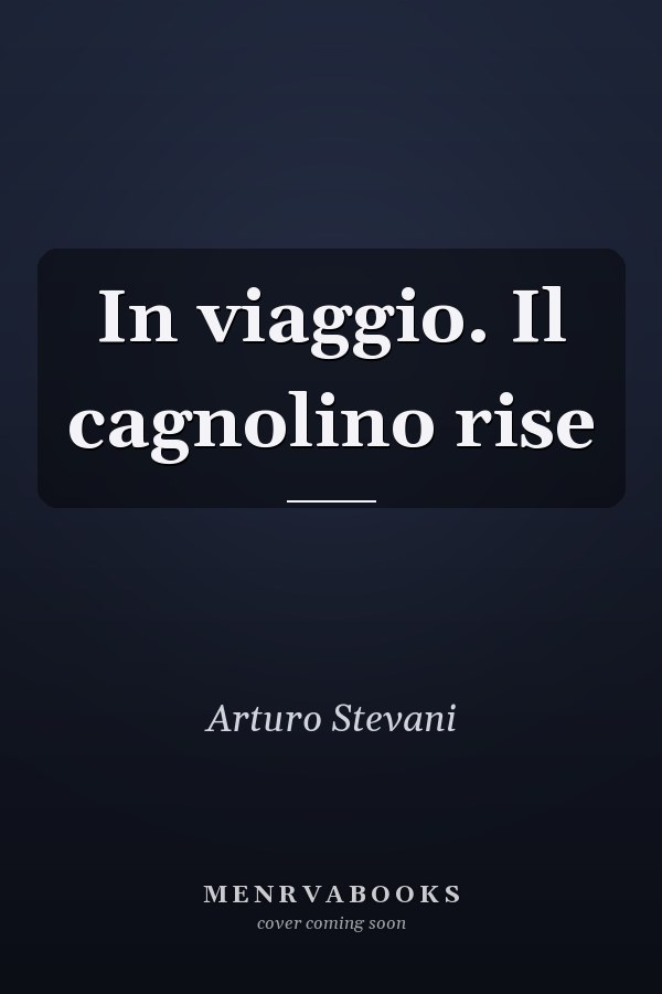 In viaggio. Il cagnolino rise