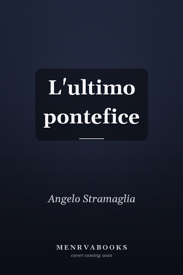 L'ultimo pontefice