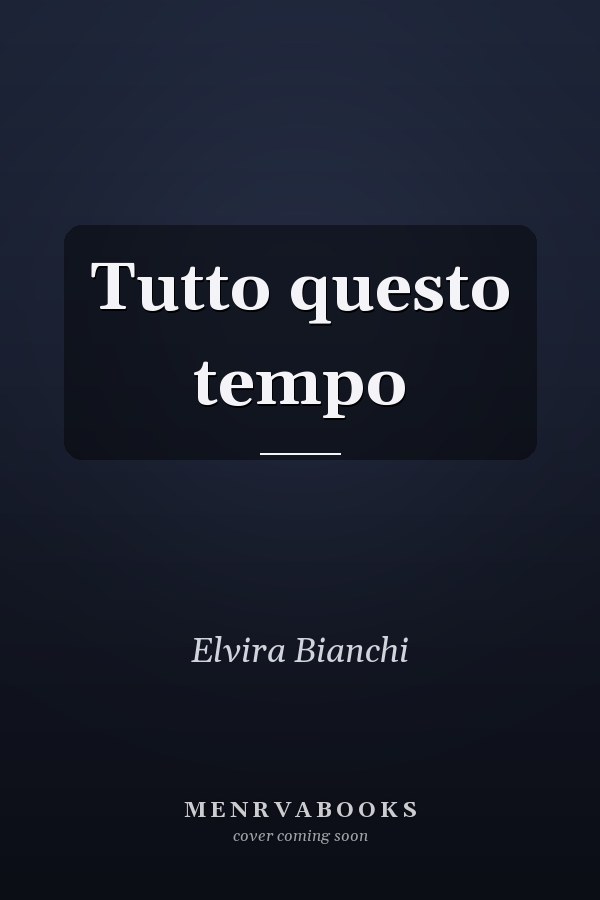 Tutto questo tempo