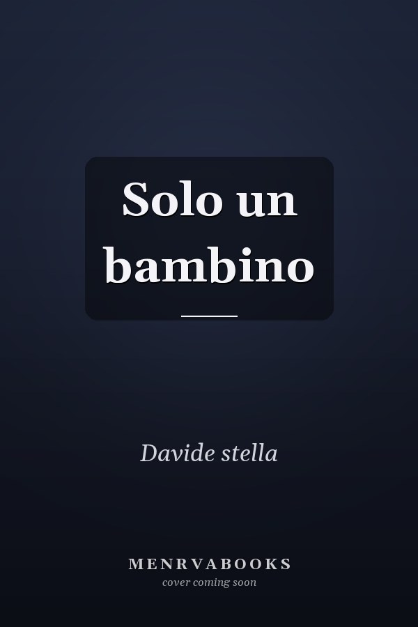 Solo un bambino