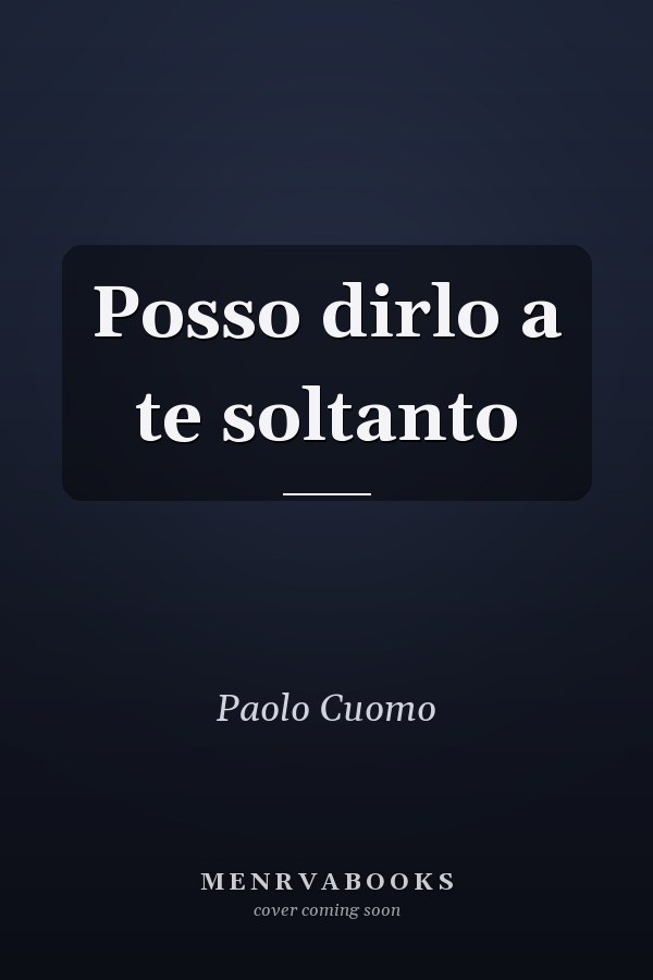 Posso dirlo a te soltanto