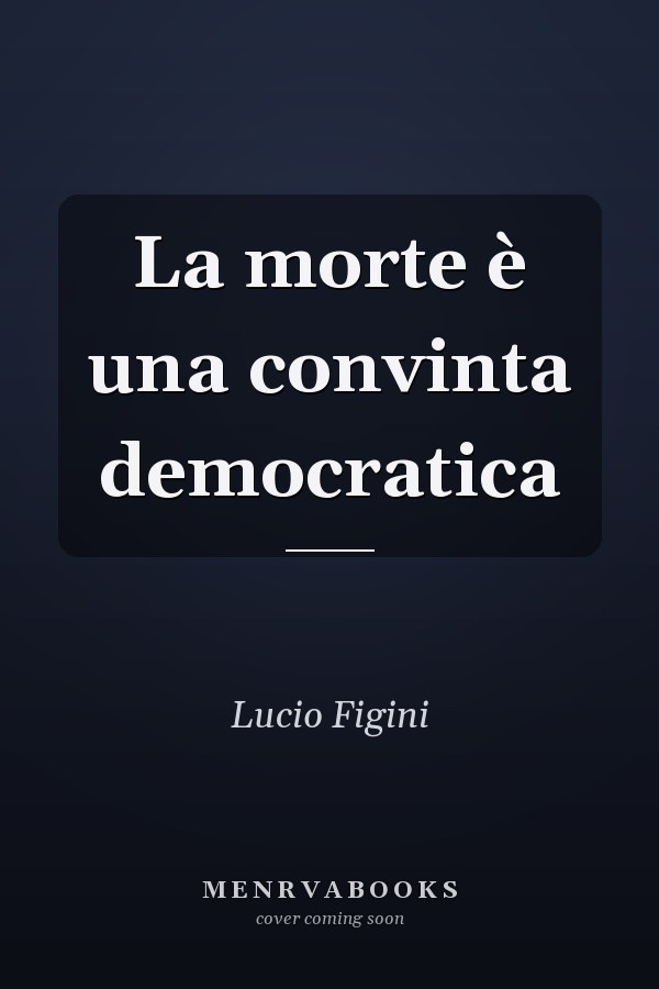 La morte è una convinta democratica