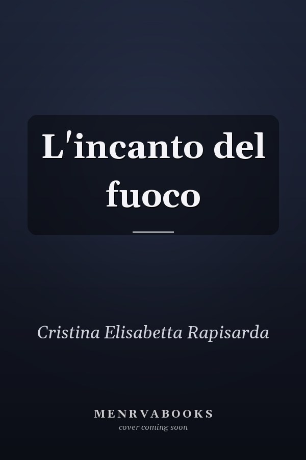 L'incanto del fuoco