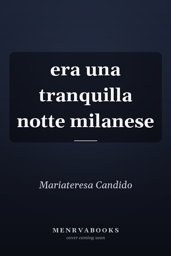era una tranquilla notte milanese