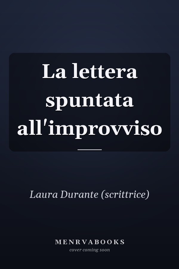 La lettera spuntata all'improvviso