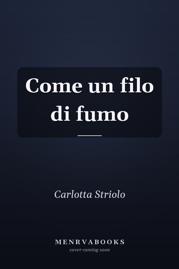 Come un filo di fumo