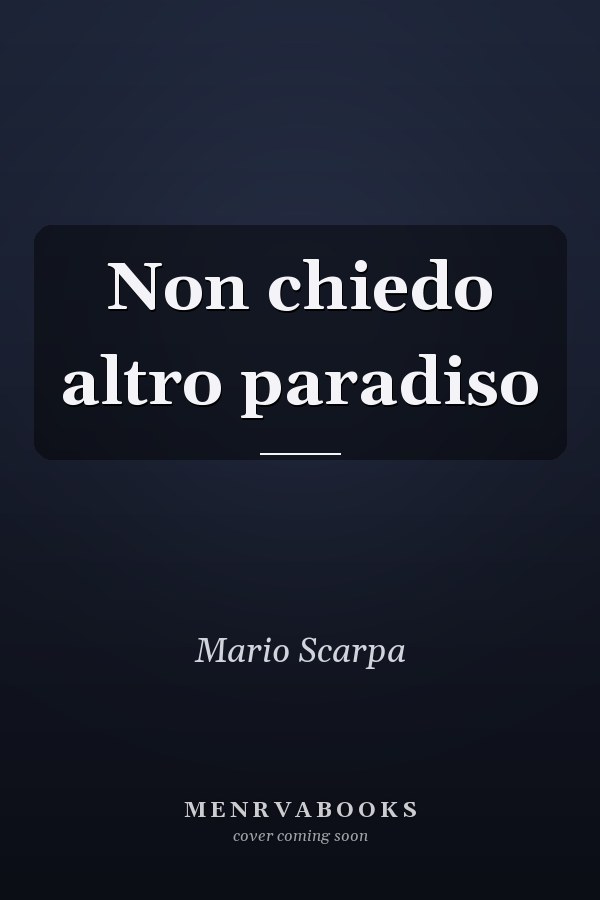 Non chiedo altro paradiso