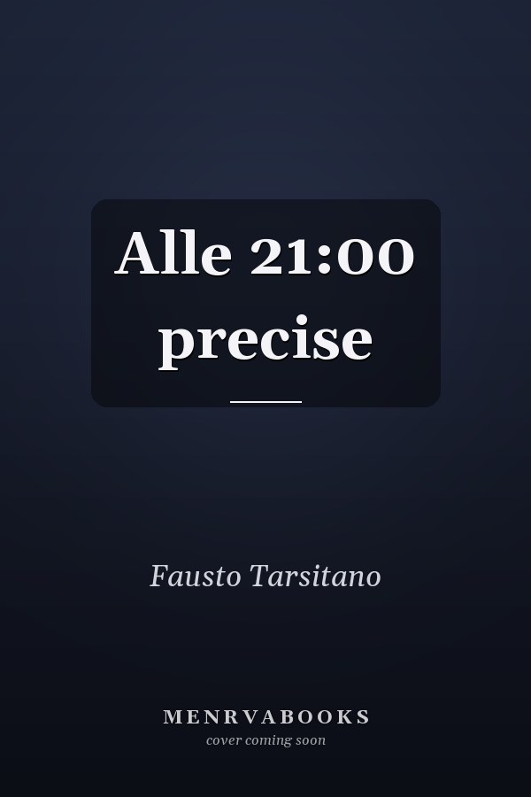 Alle 21:00 precise