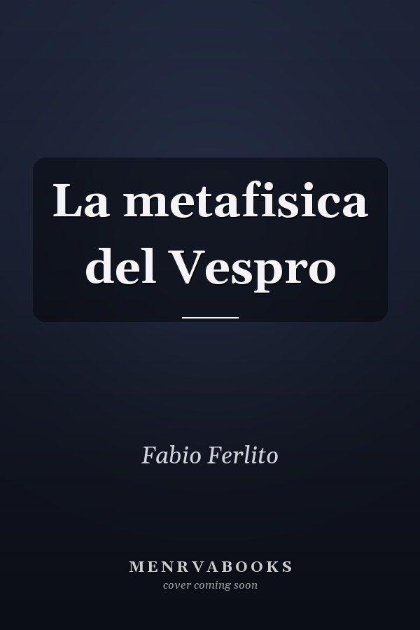 La metafisica del Vespro