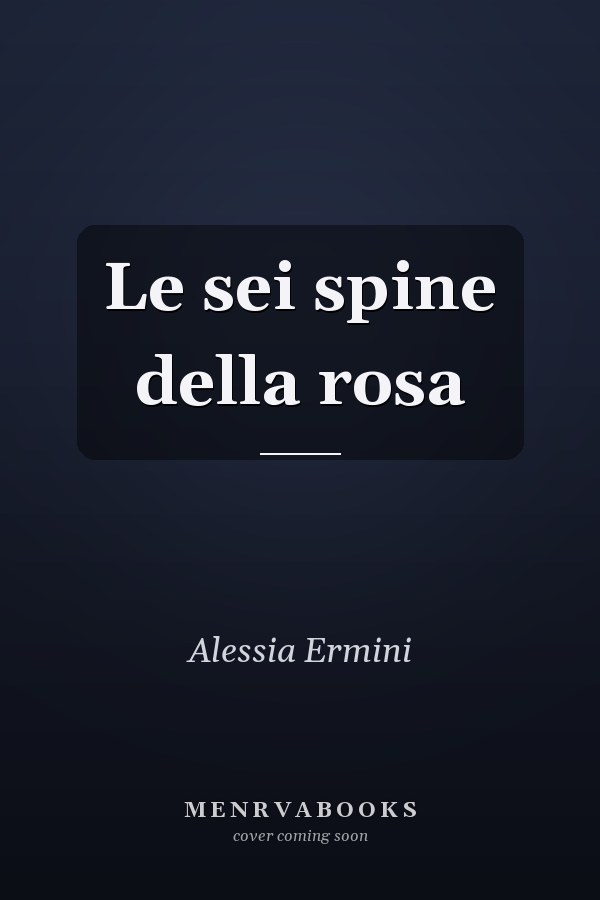 Le sei spine della rosa
