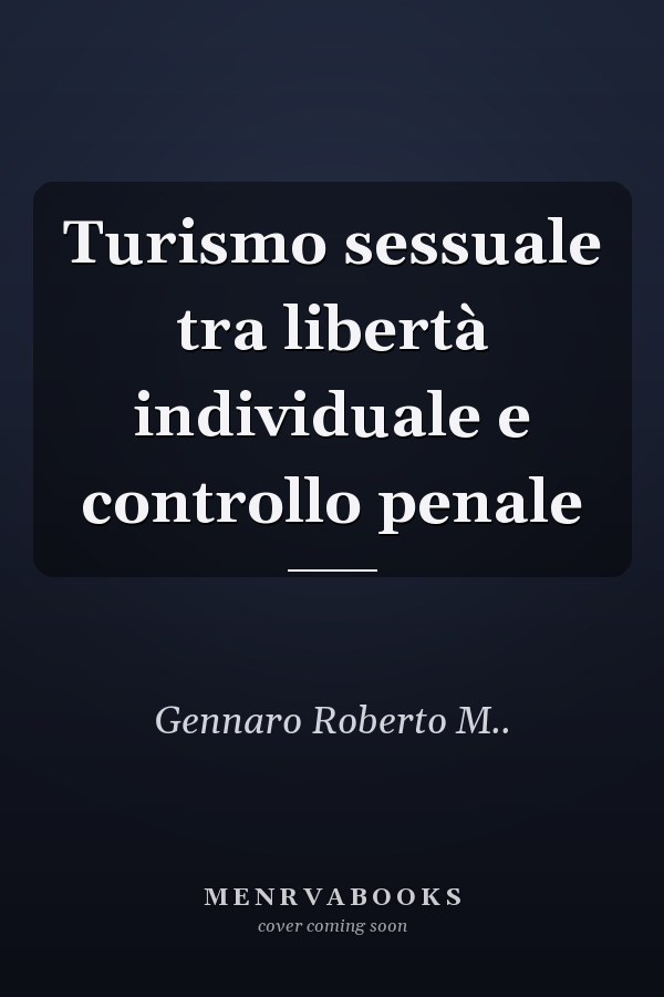 Turismo sessuale tra libertà individuale e controllo penale