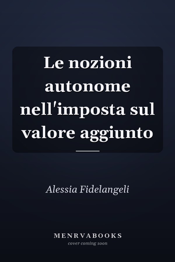 Le nozioni autonome nell'imposta sul valore aggiunto