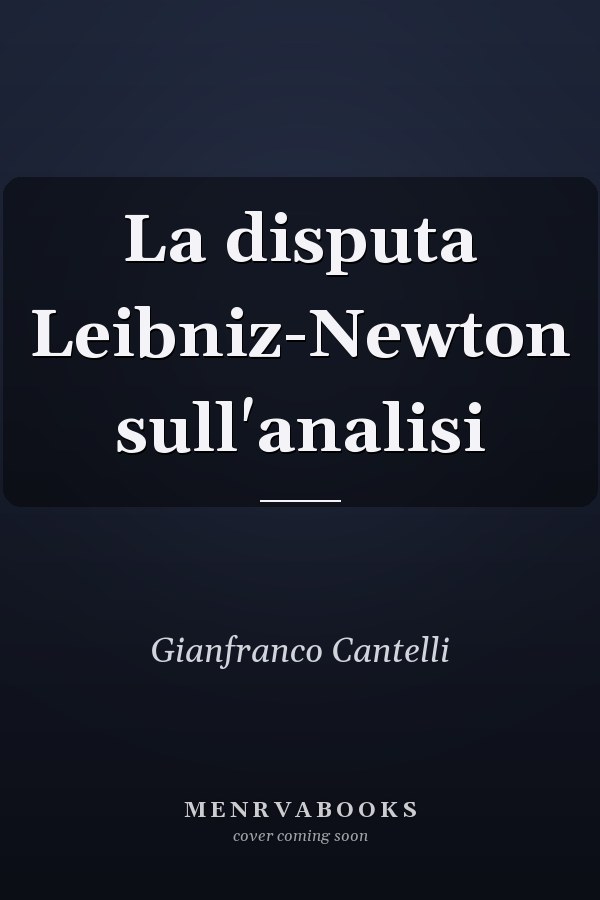 La disputa Leibniz-Newton sull'analisi