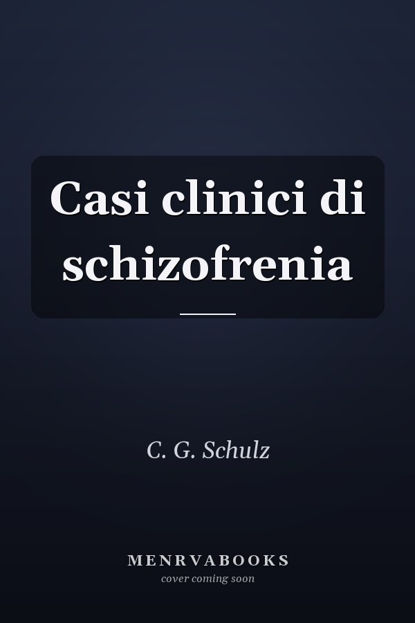 Casi clinici di schizofrenia