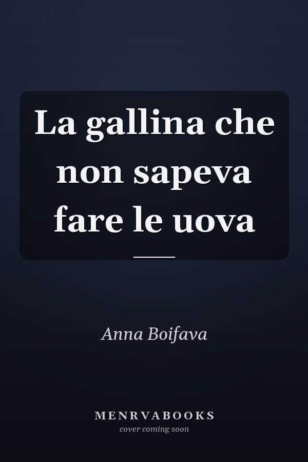 La gallina che non sapeva fare le uova