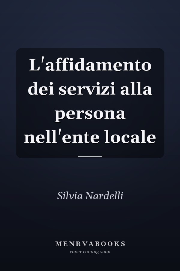 L'affidamento dei servizi alla persona nell'ente locale