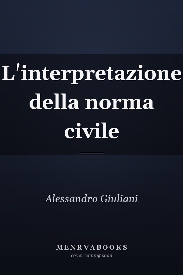 L'interpretazione della norma civile