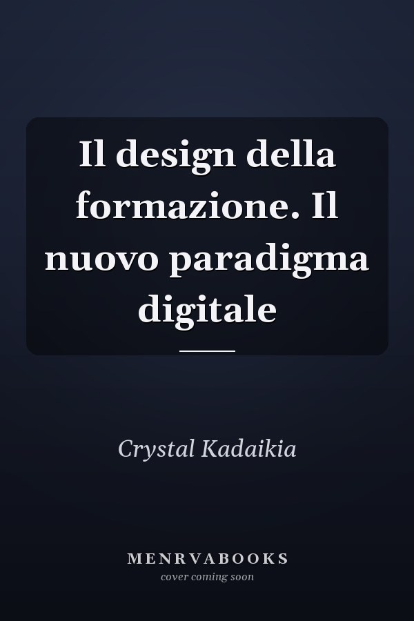 Il design della formazione. Il nuovo paradigma digitale