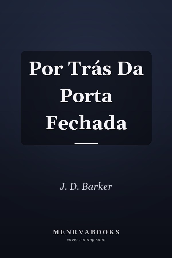 Por Trás Da Porta Fechada