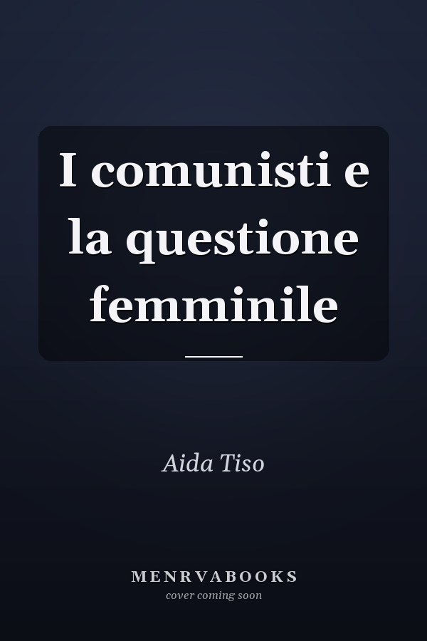 I comunisti e la questione femminile