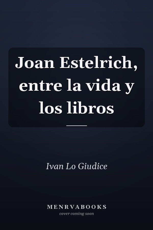 Joan Estelrich, entre la vida y los libros