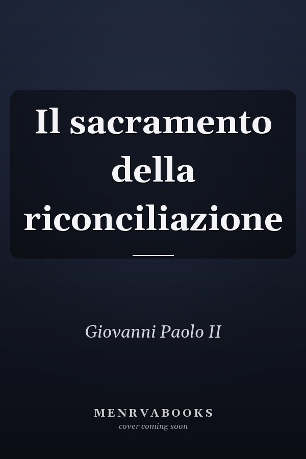 Il sacramento della riconciliazione