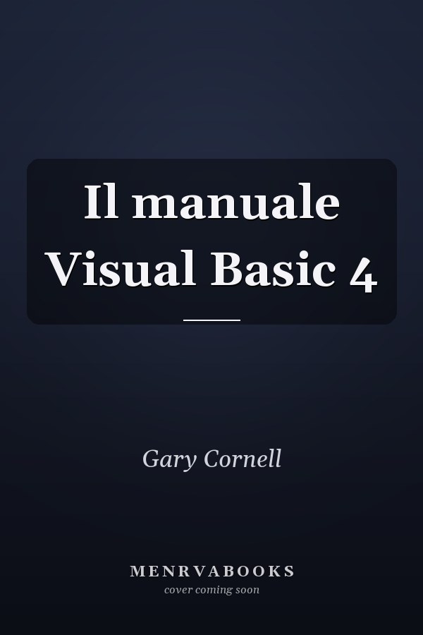 Il manuale Visual Basic 4
