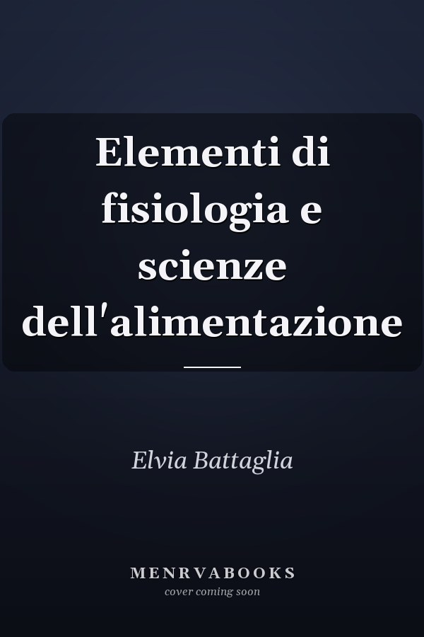 Elementi di fisiologia e scienze dell'alimentazione