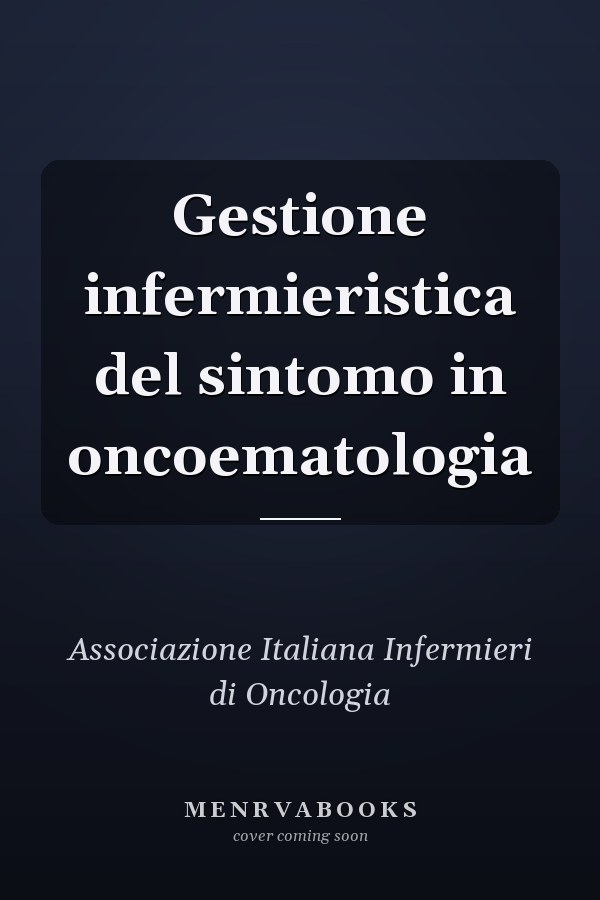 Gestione infermieristica del sintomo in oncoematologia