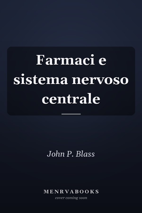 Farmaci e sistema nervoso centrale