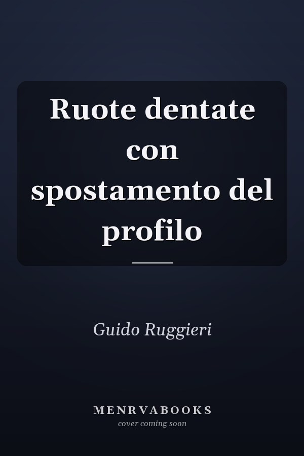 Ruote dentate con spostamento del profilo
