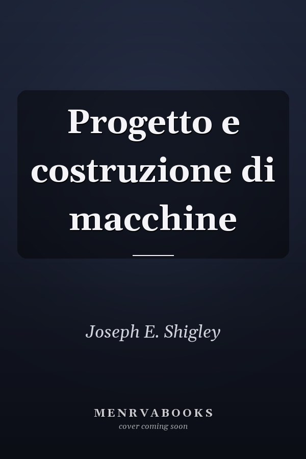 Progetto e costruzione di macchine