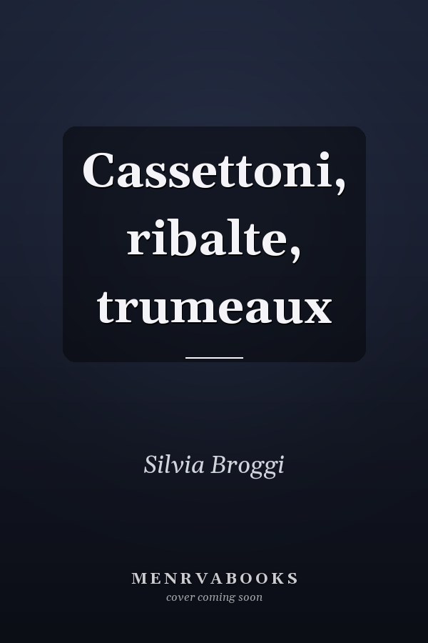 Cassettoni, ribalte, trumeaux