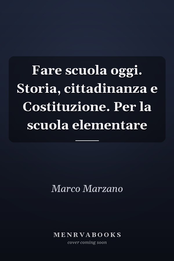 Fare scuola oggi. Storia, cittadinanza e Costituzione. Per la scuola elementare