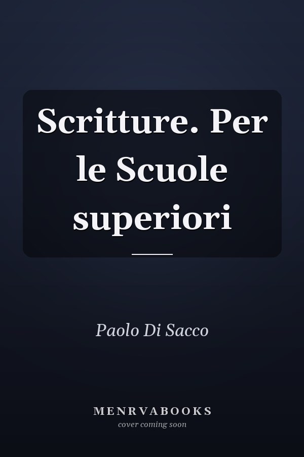 Scritture. Per le Scuole superiori