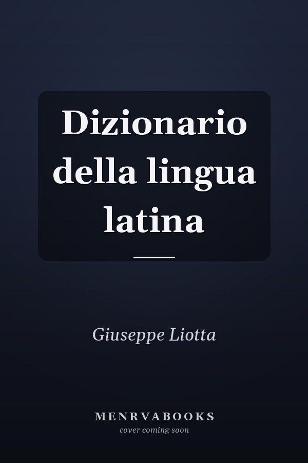 Dizionario della lingua latina